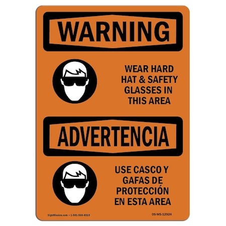 Signmission OSHA WARNING Wear Hard Hat And Glasses Bilingual 14in X 10in Rigid Plastic, 14" W, 10" H, Landscape OS-WS-P-1014-L-12924